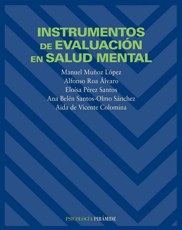 INTRUMENTOS DE EVALUACION EN SALUD MENTAL | 9788436816495 | PEREZ SANTOS,ELOISA MUÑOZ LOPEZ,MANUEL ROA ALVARO,ALFONSO