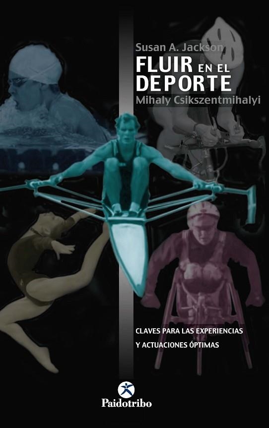 FLUIR EN EL DEPORTE | 9788480195768 | CSIKSZENTMIHALYI,MIHALY JACKSON,SUSAN A.