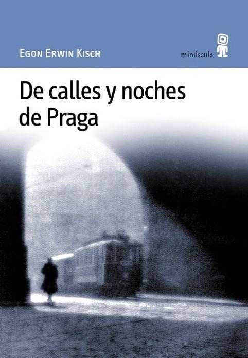 DE CALLES Y NOCHES DE PRAGA | 9788495587084 | ERWIN KISCH,EGON