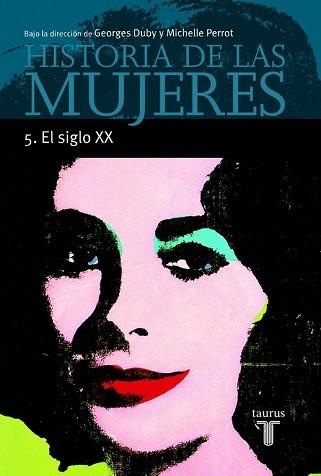 HISTORIA DE LAS MUJERES 5. EL SIGLO XX | 9788430603923 | DUBY,GEORGES PERROT,MICHELE