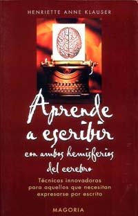 APRENDE A ESCRIBIR CON AMBOS HEMISFERIOS DEL CEREBRO | 9788477208822 | KLAUSER,HENRIETTE ANNE