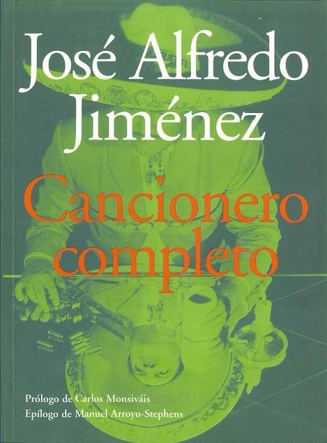 JOSE ALFREDO JIMENEZ. CANCIONERO COMPLETO | 9788475065175 | MONSIVAIS,CARLOS