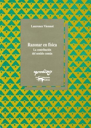 RAZONAR EN FISICA LA CONTRIBUCION DEL SENTIDO COMUN | 9788477741398 | VIENNOT,LAURENCE