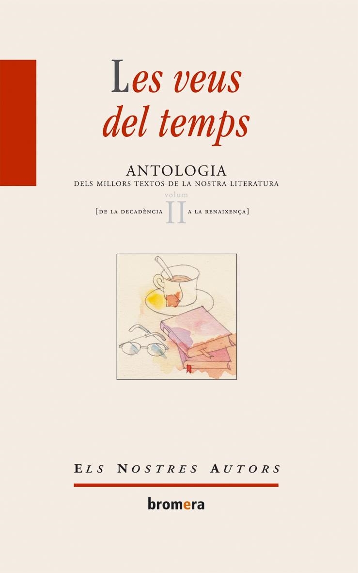 VEUS DELS TEMPS.ANTOLOGIA DELS MILLORS TEXTOS DE LA NOSTRA LITERATURA 2 | 9788476607640 | V