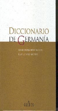 DICCIONARIO DE GERMANIA | 9788424923471 | HERNANDEZ ALONSO,CESAR SANZ ALONSO,BEATRIZ