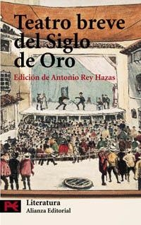 TEATRO BREVE DEL SIGLO DE ORO | 9788420677309 | REY HAZAS,ANTONIO