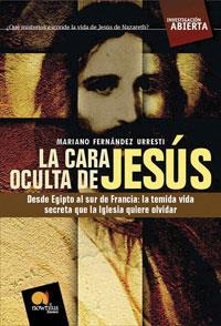 CARA OCULTA DE JESUS | 9788497634038 | FERNANDEZ URRESTI,MARIANO