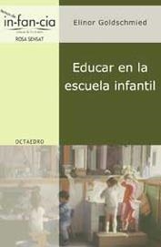 EDUCAR EN LA ESCUELA INFANTIL | 9788480635523 | GOLDSMNIED,ELINOR