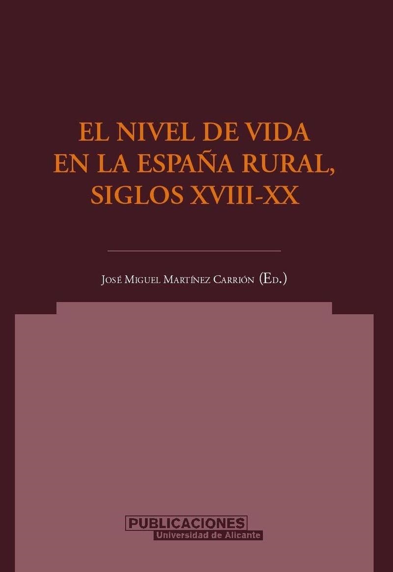 NIVEL DE VIDA EN LA ESPAÑA RURAL SIGLOS XVIII-XX | 9788479086688 | MARTINEZ CARRION,JOSE MIGUEL