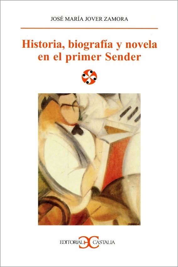 HISTORIA BIOGRAFIA Y NOVELA EN EL PRIMER SENDER | 9788497400275 | JOVER ZAMORA,JOSE MARIA