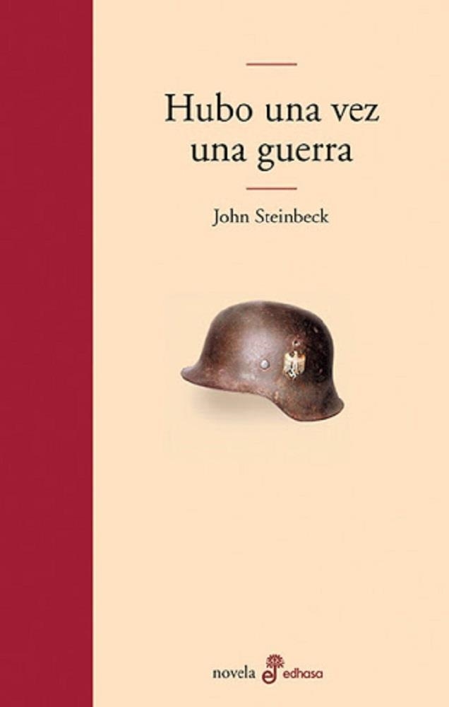 HUBO UNA VEZ UNA GUERRA | 9788435009119 | STEINBECK,JOHN