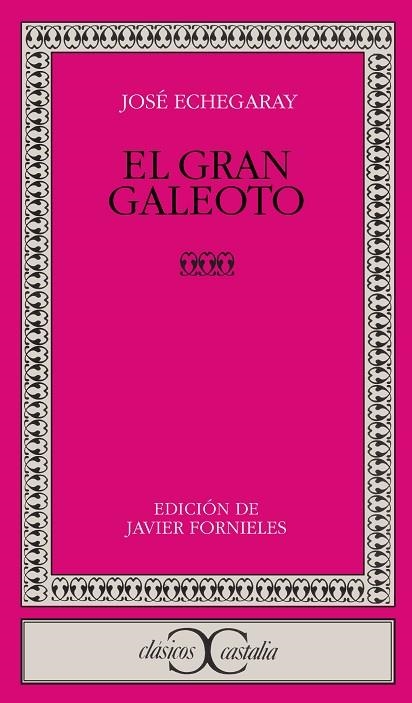 GRAN GALEOTO | 9788497400268 | ECHEGARAY,JOSE