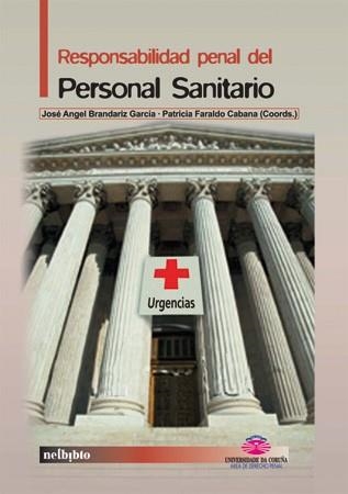 RESPONSABILIDAD PENAL DEL PERSONAL SANITARIO | 9788497450119 | FARALDO CABANA,PATRICIA BRANDARIZ GARCIA,JOSE ANGEL