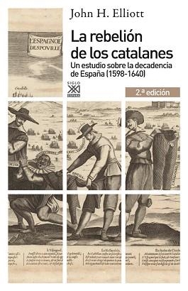 REBELION DE LOS CATALANES. UN ESTUDIO SOBRE LA DECADENCIA DE ESPAÑA 1598-1640 | 9788432316449 | ELLIOTT,J.H.