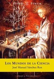 MUNDOS DE LA CIENCIA. DEL BIG BANG AL 11 DE SEPTIEMBRE | 9788467003260 | SANCHEZ RON,JOSE M.