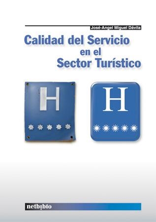 CALIDAD DEL SERVICIO EN EL SECTOR TURISTICO | 9788497450201 | MIGUEL DAVILA,JOSE-ANGEL