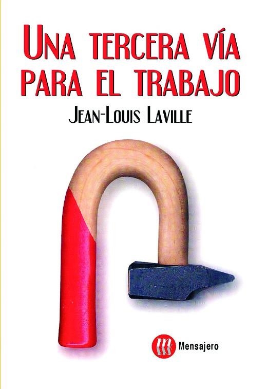 UNA TERCERA VIA PARA EL TRABAJO | 9788427124851 | LAVILLE,JEAN-LOUIS