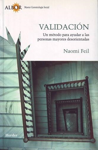 VALIDACION UN METODO PARA AYUDAR A PERSONAS DESORIENTADAS | 9788425422584 | FEIL,NAOMI