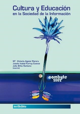 CULTURA Y EDUCACION EN LA SOCIEDAD DE LA INFORMACION | 9788497450270 | AGUIAR PERERA,Mª VICTORIA FARRAY CUEVAS,JOSEFA ISABEL BRITO SANTANA,JULIO