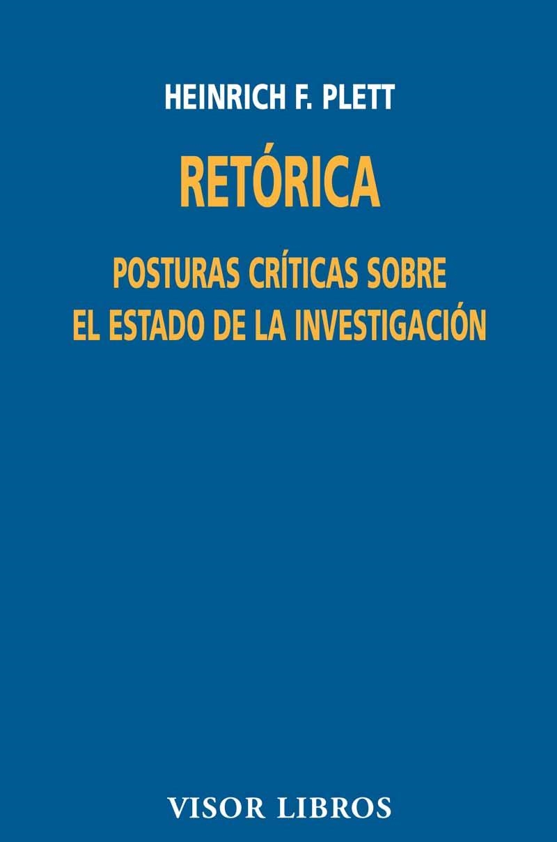 RETORICA. POSTURAS CRITICAS SOBRE EL ESTADO DE LA INVESTIGACION | 9788475229775 | PLETT,HEINRICH F