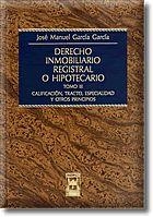 DERECHO INMOBILIARIO REGISTRAL O HIPOTECARIO TOMO 3. CALIFICACION, TRACTO, ESPECIALIDAD Y OTROS PRINCIPIOS | 9788447019144 | GARCIA GARCIA,JOSE MANUEL