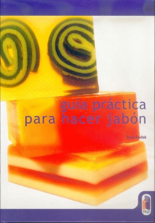 GUIA PRACTICA PARA HACER JABON | 9788480196062 | CAVITCH,SUSAN