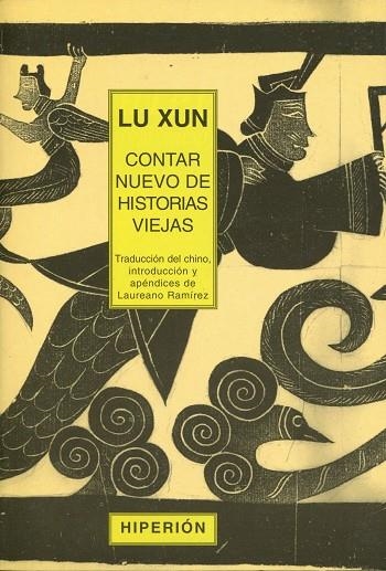 CONTAR NUEVO DE HISTORIAS VIEJAS | 9788475176925 | LU XUN