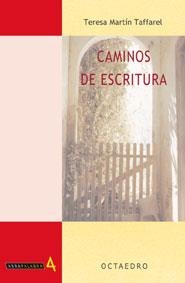 CAMINOS DE ESCRITURA | 9788480635707 | MARTIN TAFFAREL,TERESA