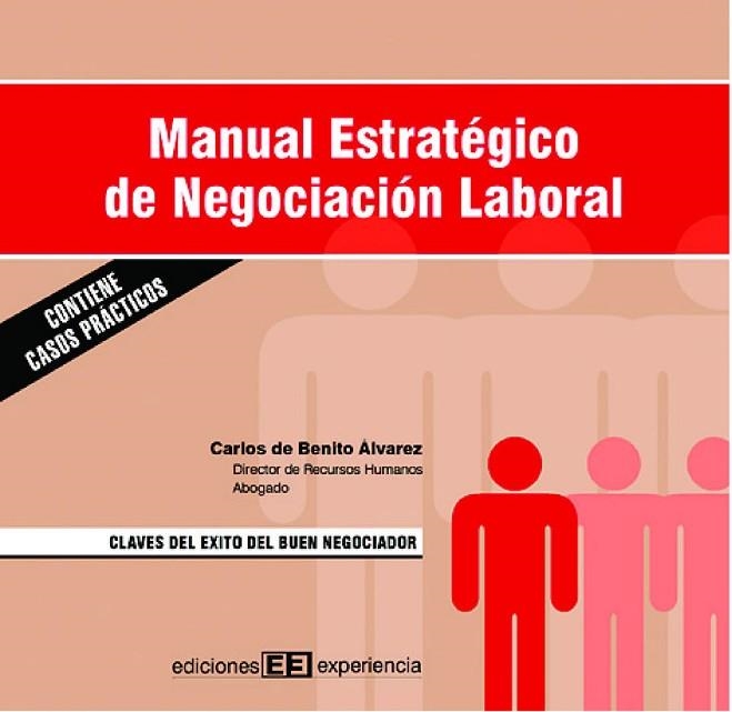 MANUAL ESTRATEGICO DE NEGOCIACION LABORAL | 9788493226459 | BENITO ALVAREZ,CARLOS DE