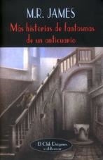 MAS HISTORIAS DE FANTASMAS DE UN ANTICUARIO | 9788477024293 | JAMES,M.R.