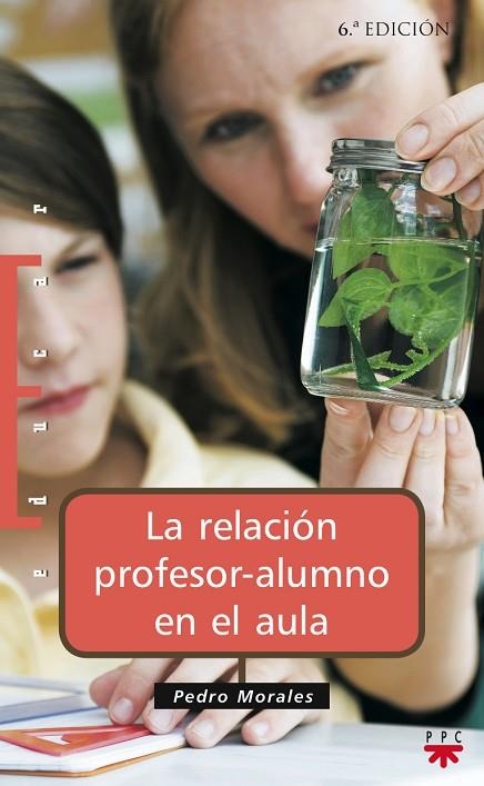 RELACION PROFESOR ALUMNO EN EL AULA | 9788428814539 | MORALES,PEDRO