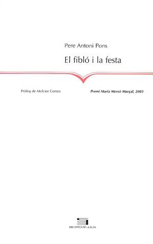 FIBLO I LA FESTA (PREMI MARIA MERCE MARÇAL 2003) | 9788479357474 | PONS,PERE ANTONI