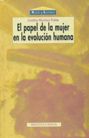 PAPEL DE LA MUJER EN LA EVOLUCION HUMANA | 9788497420945 | MARTINEZ PULIDO,CAROLINA