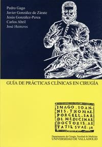 GUIA DE PRACTICAS CLINICAS EN CIRUGIA | 9788484482086 | GAGO,PEDRO GONZALEZ DE ZARATE,JAVIER