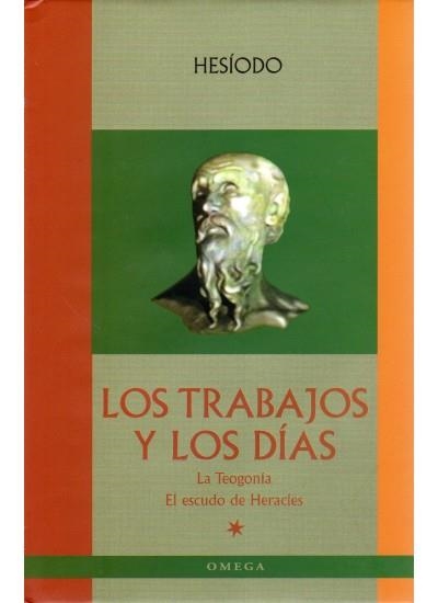 TRABAJOS Y LOS DIAS (LA TEOGONIA.EL ESCUDO DE HERACLES) | 9788428213639 | HESIODO