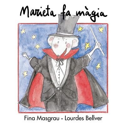 MARIETA FA MAGIA | 9788481314441 | BELLVER,LOURDES MASGRAU I PLANA,FINA