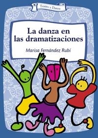 DANZA EN LAS DRAMATIZACIONES | 9788483166543 | FERNANDEZ RUBI,M.