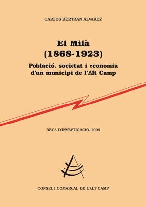 MILA 1868-1923 POBLACIO SOCIETAT I ECONOMIA | 9788479359584 | BERTRAN ALVAREZ,CARLES