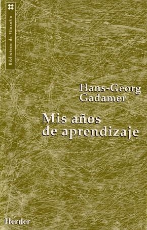 MIS AÑOS DE APRENDIZAJE | 9788425419775 | GADAMER,HANS-GEORG