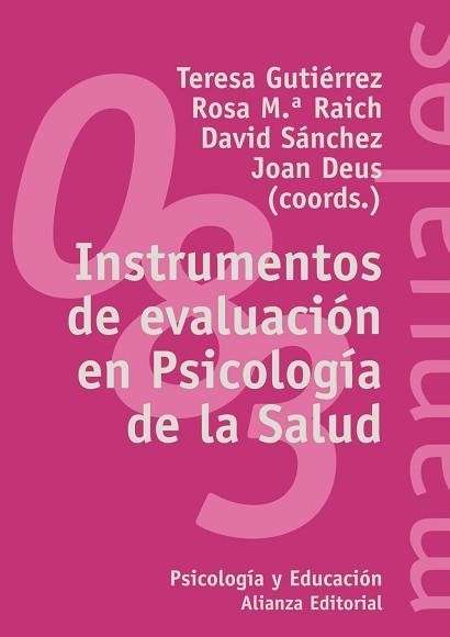 INSTRUMENTOS DE EVALUACION EN PSICOLOGIA DE LA SALUD | 9788420641690 | RAICH,ROSA M. GUTIERREZ,TERESA SANCHEZ,DAVID DEUS,JOAN