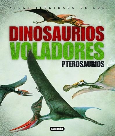 PTEROSAURIOS | 9788430538935 | WELLNHOFER, PETER/SIBBICK, JOHN