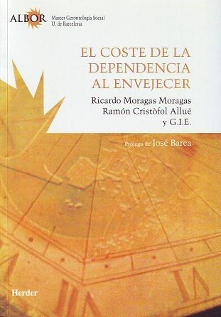 COSTE DE LA DEPENDENCIA AL ENVEJECER | 9788425423413 | MORAGAS MORAGAS,RICARDO CRISTOFOL ALLUE,RAMON