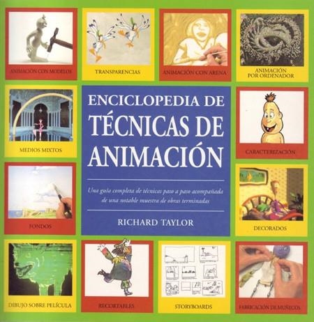 ENCICLOPEDIA DE LAS TECNICAS DE ANIMACION | 9788495376022 | TAYLOR,RICHARD