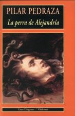 PERRA DE ALEJANDRIA | 9788477024408 | PEDRAZA,PILAR