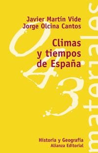 CLIMAS Y TIEMPOS DE ESPAÑA | 9788420657776 | MARTIN VIDE,JAVIER OLCINA,JORGE