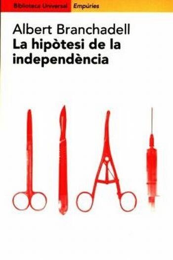 HIPOTESI DE LA INDEPENDENCIA | 9788475968247 | BRANCHADELL,ALBERT