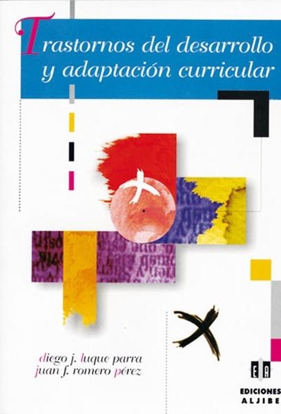 TRASTORNOS DEL DESARROLLO Y ADAPTACION CURRICULAR | 9788497000840 | LUQUE PARRA,DIEGO J ROMERO PEREZ,JUAN F