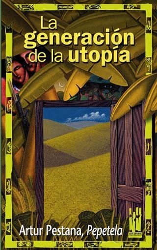 GENERACION DE LA UTOPIA | 9788481362893 | PESTANA,ARTUR