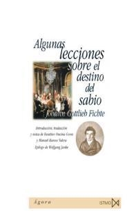 ALGUNAS LECCIONES SOBRE EL DESTINO DEL SABIO | 9788470903595 | GOTTLIEB FICHTE,JOHANN