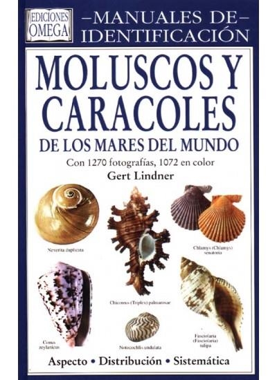 MOLUSCOS Y CARACOLES DE LOS MARES DEL MUNDO | 9788428212038 | LINDNER,GERT